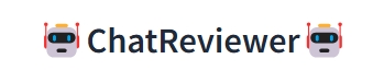 ChatReviewer